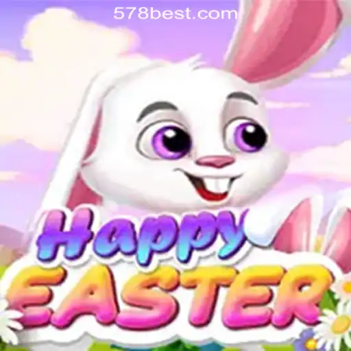 HappyEaster: Dive into the Thrilling World of 578bet.com Oficial Slots Brasil #1
